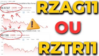 RZAG11 ou RZTR11 FIAGRO ou Fundo Imobiliário Qual é o Melhor [upl. by Carbrey830]