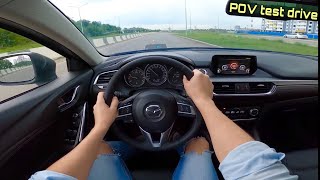 2016 Mazda 6 Signature 25 AT POV Test Drive [upl. by Jerrold414]