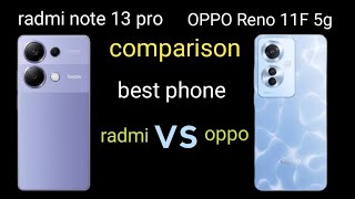 oppo Reno 11 f 5g VS radmi note 13 pro comparison camera review and gaming test [upl. by Clarise]