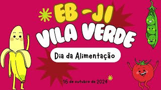 Dia da Alimentação 2024 EBJI Vila Verde [upl. by Trueman411]