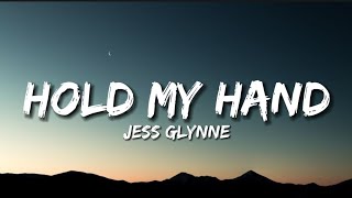 Jess Glynne  Hold My Hand Lyrics [upl. by Annaillil]