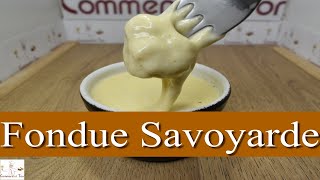 FONDUE SAVOYARDE Comment et avec quels fromages faire une fondue savoyarde [upl. by Sup]