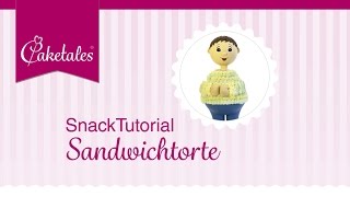 Caketales SnackAnleitung Sandwichtorte [upl. by Ellenod]