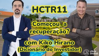 HCTR11 Começou a recuperação Com Kiko Hirano [upl. by Mailand580]