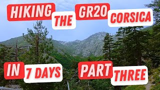 Hiking the GR20 in 7 days  Part Three [upl. by Assirek]