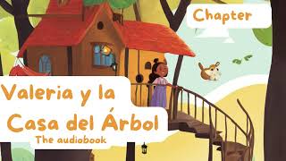 Valeria y la Casa del Árbol  A TruFluency Kids Spanish Audiobook [upl. by Auqenes451]