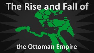 The Rise and Fall of the Ottoman Empire [upl. by Stanford]