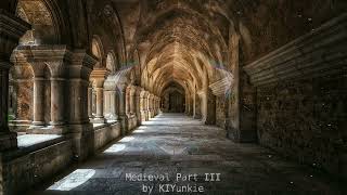 Medieval Part III by KIYunkie [upl. by Danialah]