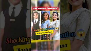 Life Journey Of Rashmika Mandanna 💗 Shocking Transformation😱 Then Vs Now💕 rashmikamandanna shorts [upl. by Aninep779]