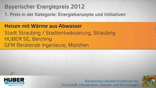 HUBER Bayerischer Energiepreis 2012 geht an HUBER SE [upl. by Mildrid316]