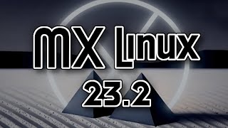 MX Linux 232 AHS Xfce [upl. by Meensat]