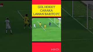 GOL HOKKY CARAKA KE GAWANG BARITO FC shorts [upl. by Adniled]