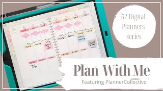 Plan With Me featuring PlannersCollective 52 Digital Planners series [upl. by Ednalrim]