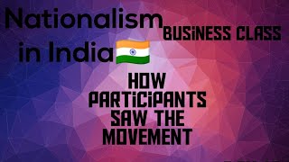 How Participants Saw The Movement  Business Class  Nationalisminindia  history class10 [upl. by Lachlan]