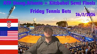 Tennis Picks 2672024  ATP UmagAtlanta And Kitzbuhel Semi Finals [upl. by Aij]