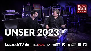 JazzrockTV – UNSER 2023 Jahresrückblick [upl. by Euqinemod323]