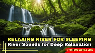 💯 Soothing River Sound For Sleep 🌿 Yoga 🌿 Spa 🌿 Meditation 🌿 Stress Relief 🌿 Healing Sound Asmr [upl. by Parks]