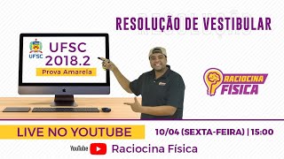 Vestibular UFSC 20182 Resolvido  Física [upl. by Salter]