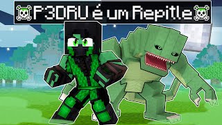 P3DRU se tornou um REPTILE no Minecraft [upl. by Levenson]