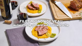 Filet mignon de veau au beurre de romarin sur tournebroche [upl. by Suanne]