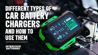 Different Types of Car Battery Chargers and How To Use Them  Interstate Batteries [upl. by Gianni]