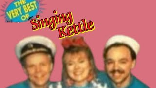 The Singing Kettle  The Very Best Of The Singing Kettle  1994 [upl. by Mac]