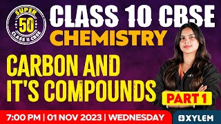 Class 10 CBSE  Chemistry  Carbon and Its Compounds  Part 1  Xylem Class 10 CBSE [upl. by Callean]