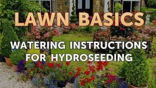 Watering Instructions for Hydroseeding [upl. by Weitman]