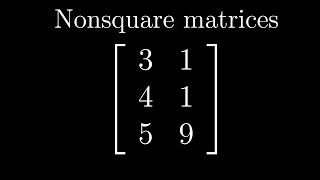 Nonsquare matrices as transformations between dimensions  Chapter 8 Essence of linear algebra [upl. by Geanine554]