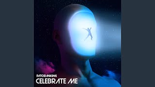 Celebrate Me [upl. by Leikeze]