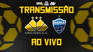 TRANSMISSÃO CRICIÚMA X BARRA  CAMPEONATO CATARINENSE  AO VIVO 🔴 [upl. by Athenian]