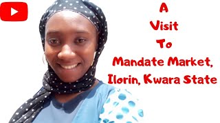 MANDATE MARKETVLOG ILORIN NIGERIA [upl. by Kirsteni214]