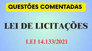 Questões para concurso Lei de Licitações e Contratos  Lei 141332021 [upl. by Terchie781]