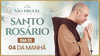 Santo Rosário  40 Dias com São Miguel Arcanjo 2024  0400  33° Dia  Live Ao vivo [upl. by Hedley]