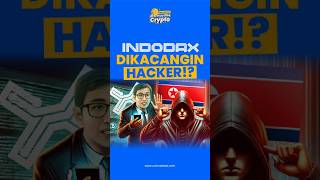 INDODAX dikacangin HACKER Korea Utara shorts [upl. by Lisle987]