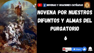 Día 6 Novena Antigua a las Benditas Almas del Purgatorio [upl. by Bondie]