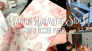 Fancy Drawer Sides  Decoupage With Tissue Paper  Elegant Upgrades [upl. by Nerok351]