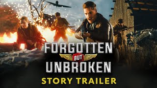 Forgotten but Unbroken  Story Trailer [upl. by Sissie48]