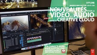 Tutoriel Creative Cloud  Nouveautés pour la vidéo et l’audio  Adobe France [upl. by Mildrid728]