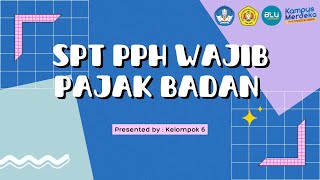 SPT PPH WAJIB PAJAK BADAN [upl. by Yorick830]