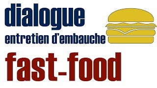 Entretien dembauche dans un fastfood dialogue FLE [upl. by Erlene187]