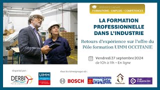 La Formation professionnelle dans lindustrie  Pôle formation UIMM OCCITANIE  Webinaire 27092024 [upl. by Egan]