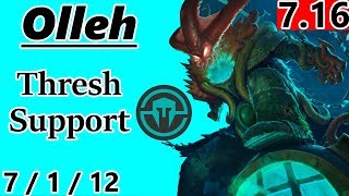 IMT Olleh as Thresh Support  S7 Patch 716  RANK 1 NA Challenger  Full Gameplay [upl. by Ihcas961]