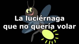 Audiocuento La luciérnaga que no quería volar [upl. by Pepillo]