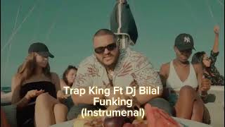 Trap king Ft Dj Bilal  Funking Instrumental [upl. by Sirromal170]