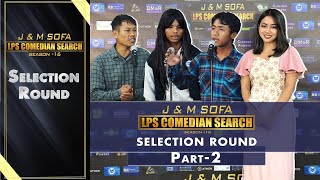 SELECTION PART  2  JampM SOFA COMEDIAN SEARCH 2024 [upl. by Whitman456]