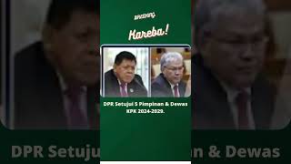 DPR Setujui 5 Pimpinan amp Dewas KPK 20242029 kpk dpr komisi3 metrotv pimpinan dewas [upl. by Leina]