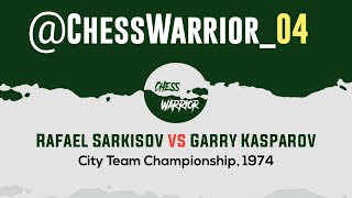 Rafael Sarkisov vs Garry Kasparov  City Team Championship 1974 [upl. by Leirad703]