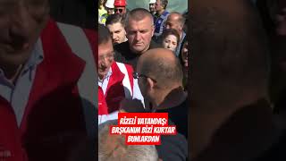 Rizeli vatandaştan Ekrem İmamoğluna Başkanım bizi kurtar bunlardan shorts [upl. by Rocca]