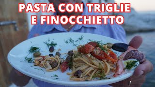 Pasta Con Triglie Olive e Finocchietto Fresco  Sapore Mediterraneo in Tavola [upl. by Savdeep]